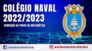 CORREÇÃO Colégio Naval 20222023  Prova de Matemática [upl. by Rosalia]