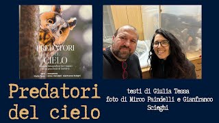 Presentazione del libro Predatori del Cielo testi di Giulia Tessa [upl. by Elena]