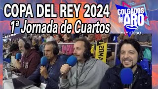 DESDE MÁLAGA COLGADOS EN LA COPA DEL REY  1ª Jornada de Cuartos [upl. by Nadya]