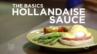 Quick Basic  Hollandaise Sauce [upl. by Ylicis]