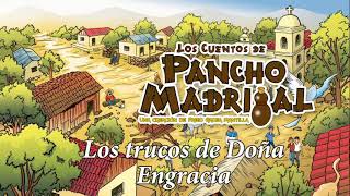 Pancho Madrigal  Los trucos de Doña Engracia [upl. by Enale]