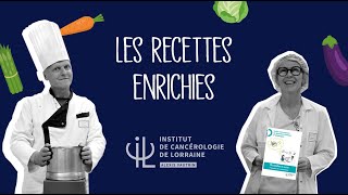 Semaine nationale de la dénutrition recettes enrichies  Institut de Cancérologie de Lorraine [upl. by Algar]