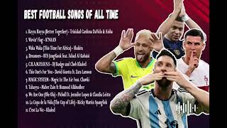 BEST FOOTBALL SONGS OF ALL TIME  WORLD CUP AND EUROPA LEAGUE SONGS [upl. by Nnylarak]