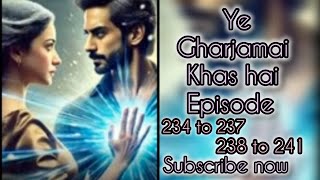 ye ghar jamai hai khas episode 234 to 237। ye ghar jamai hai khas EP 238 to 241। Ghar jamai fm story [upl. by Kan609]