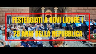 FESTEGGIATI A NOVI LIGURE I 78 ANNI DELLA REPUBBLICA [upl. by Anelyak]