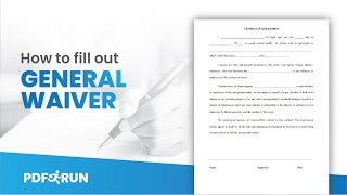 How to Fill Out General Waiver Online  PDFRun [upl. by Chemush191]