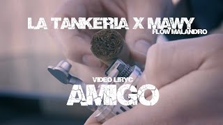 LA TANKERIA X MAWY FLOW MALANDRO  Amigo Official Lyric Video Repaton [upl. by Liman]