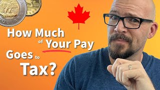 How Much Income Tax Do You REALLY Pay In Canada [upl. by Ahsemat]