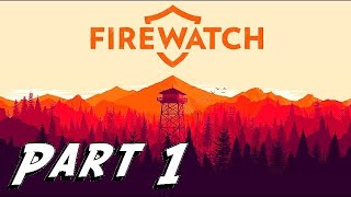 Firewatch play through Pt1 [upl. by Dibri]