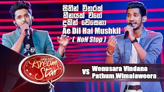 Wenusara Vindana VS Pathum Wimalaweera Sithin Witharak Non Stop  Dream Star Season 10 [upl. by Alleiram572]