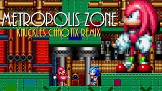 Sonic 2  Metropolis Zone Knuckles Chaotix Remix [upl. by Aneekat304]