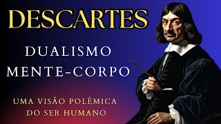 DESCARTES A Mente que Mudou o Mundo [upl. by Ngo377]