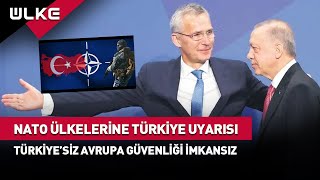 NATOdan Avrupa Ülkelerine Türkiye Ayarı quotTürkiyesiz Güvenlik İmkansızquot haber [upl. by Adalie183]