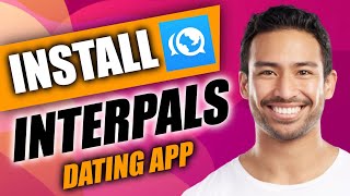 How To DownloadInstall InterPals Dating App [upl. by Gertie905]