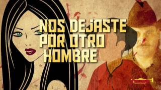 Los Terribles Del Norte  El Carretonero Letra Official Lyric Video [upl. by Dnomsed]