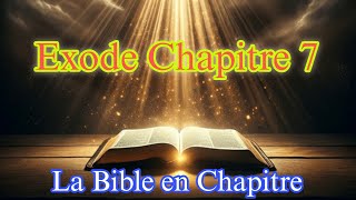 Exode Chapitre 7 [upl. by Aicatan]