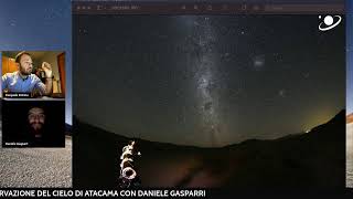 OSSERVAZIONE IN DIRETTA DEL CIELO DI ATACAMA CON DANIELE GASPARRI [upl. by Mehcanem]