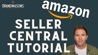 Amazon Seller Central Tutorial 2024 [upl. by Aineval338]