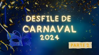 Carnaval 2024  Desfile Inaugural  Parte 2 [upl. by Ahaelam547]