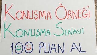 Konuşma Sınavı Nasıl Olacak Görüntülü ve örnekli [upl. by Arytas]