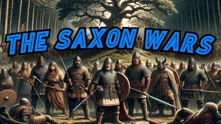 The Saxon Wars [upl. by Herzig]