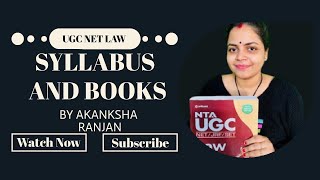 UGC NET LAW SYLLABUS AND BOOKS FOR PREPARATION  AKANKSHA RANJAN  UGC NET WITH JRF  LAW  232300 [upl. by Scrope444]