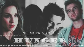 ► Spencer and Dean  Hunger [upl. by Wesle]