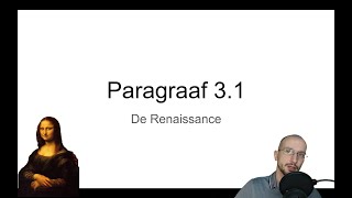 Havo 45 Paragraaf 31 quotDe renaissancequot Tijdvak 5 KA 19 amp 20 [upl. by Eeleimaj]