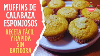 MUFFINS DE CALABAZA SIN BATIDORA  Deliciosos y Fáciles [upl. by Ybrek774]