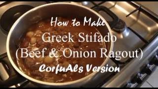 HOW TO MAKE GREEK STIFADO WITH CORFUAL [upl. by Athalia]