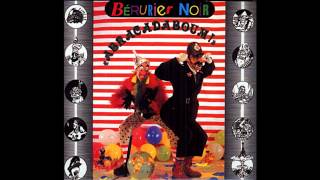 Bérurier Noir  Abracadaboum  Full Album  1987 [upl. by Ethe986]