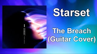 Starset  quotThe Breachquot Guitar Cover [upl. by Alderman174]