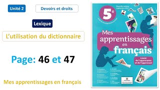 Lexique L’utilisation du dictionnaire  Unité 2  Page 46 et 47 Mes apprentissages en français 5AP [upl. by Flan]