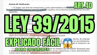 LEY 392015  Notificación  OPOSICIONES  ART 40 [upl. by Naujej]