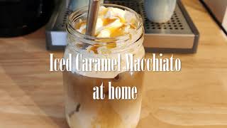 Iced Caramel Macchiato at home [upl. by Thgiwed]