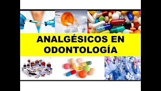 quotANALGÉSICOS EN ODONTOLOGÍAquot por el Dr José Ulloa [upl. by Osanna363]