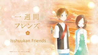 Isshuukan Friends 12  Reaction  Une fin soudaine [upl. by Miller57]