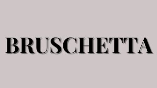 How to Pronounce Bruschetta in English [upl. by Gilbertina653]