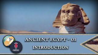 DW Podcast  Ancient Egypt  01  Introduction [upl. by Huntington177]