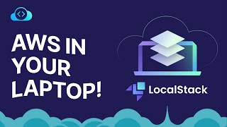 LocalStack Explained Simulate AWS Services for Seamless Development [upl. by Ahsietal362]