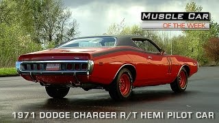 1971 Dodge Charger RT 426 Hemi Pilot Car Muscle Car of the Week Video Episode  111 [upl. by Head]