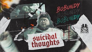 Bo Bundy  Suicidal Thoughts Official Video [upl. by Argyle303]