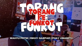 TORANK3  FUNKOT Remix  Wahyu Prtm Rikhy Gazpar Fhay Umamith [upl. by Mel]