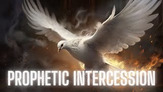 PROPHETIC INTERCESSION INSTRUMENTAL  PRAYER  WORSHIP [upl. by Accebar424]