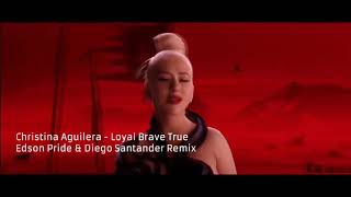 Loyal Brave True Edson Pride amp Diego Santander Remix [upl. by Tartaglia]