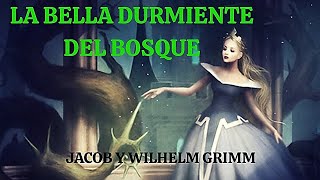 audiolibro Cuento LA BELLA DURMIENTE  Hermanos Grimm [upl. by Novel]