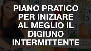 Il Piano Pratico per Iniziare il Digiuno Intermittente  Facile ed Efficace [upl. by Sell515]