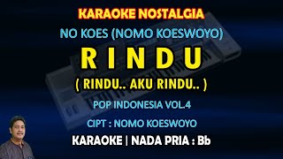 Rindu karaoke Nomo Koeswoyo No Koes nada pria Bb  karaoke nostalgia [upl. by Atram]