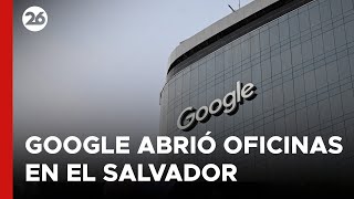 El gigante tecnológico Google inauguró oficialmente sus oficinas en El Salvador [upl. by Norwood]