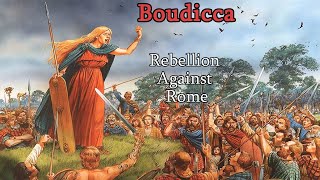 Boudicca The Rebellion Against Rome [upl. by Airtina772]